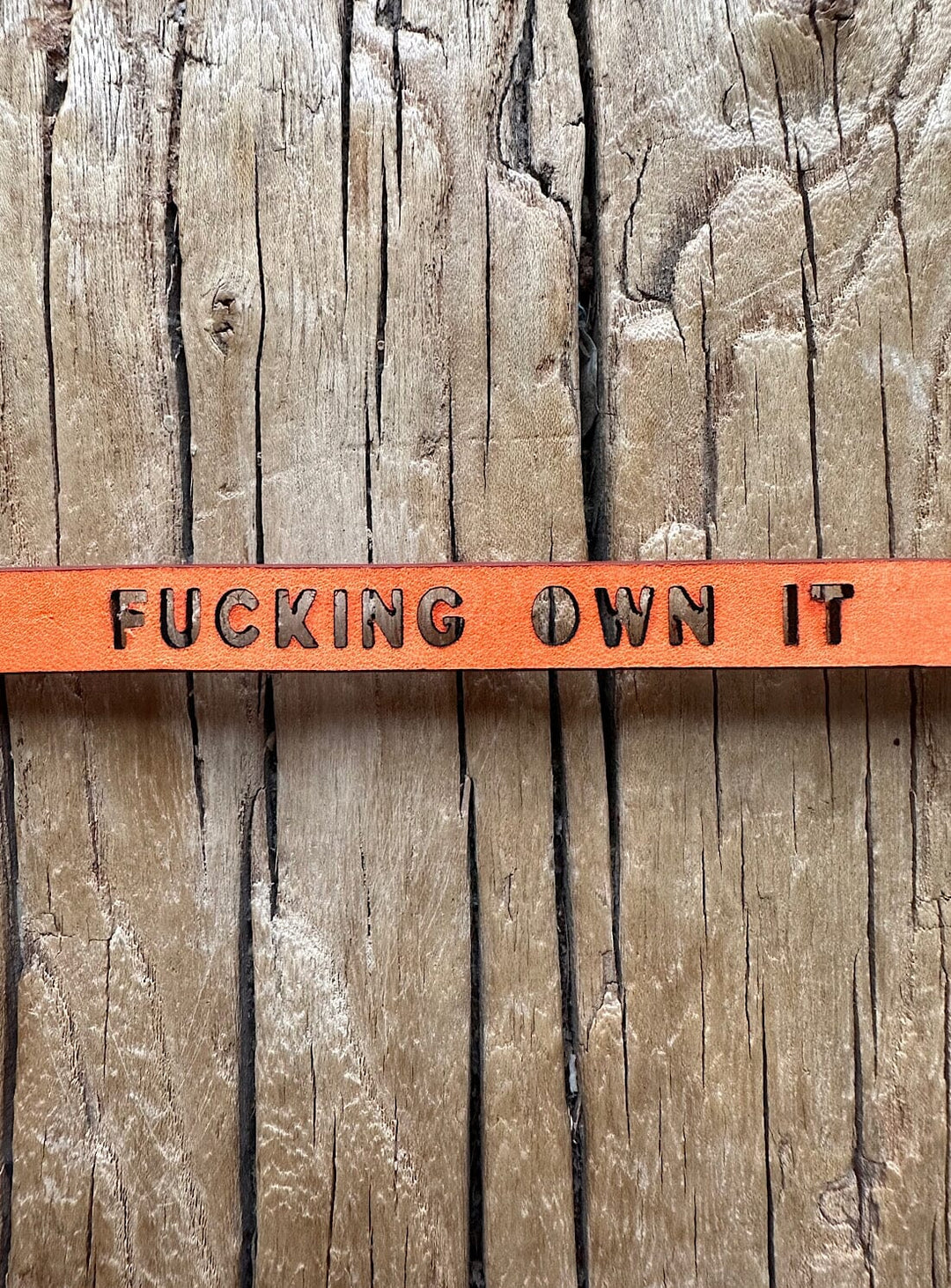 F*cking Own It Orange Leather Bracelet Bracelets YBDFinds 